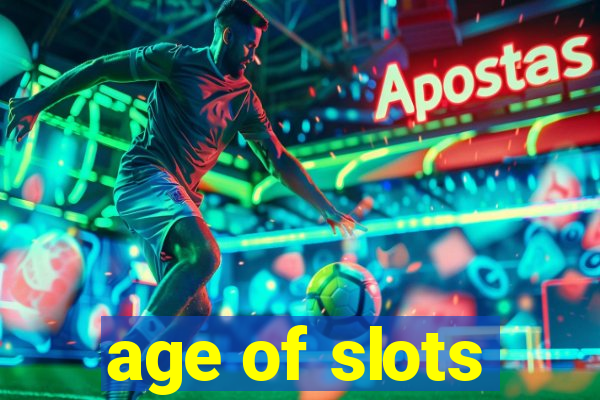 age of slots