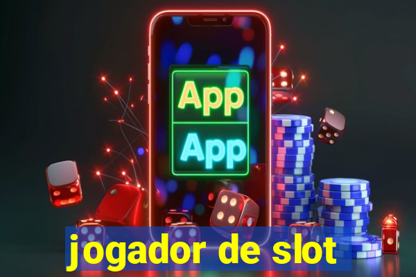 jogador de slot