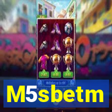 M5sbetm