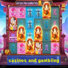 casinos and gambling