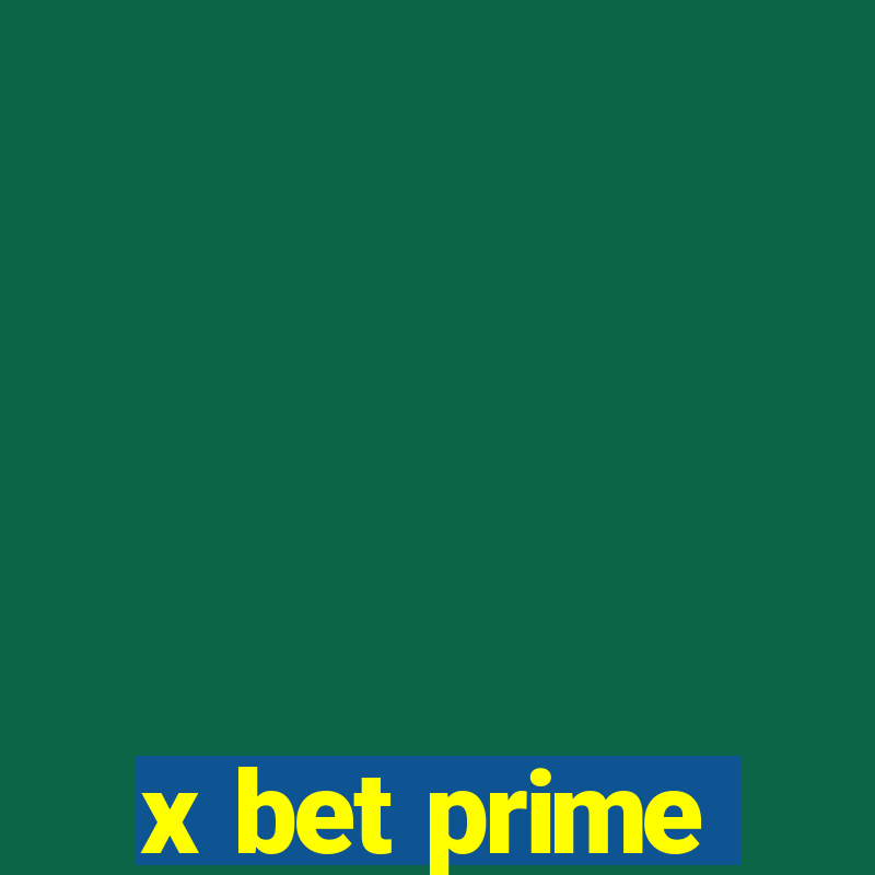 x bet prime