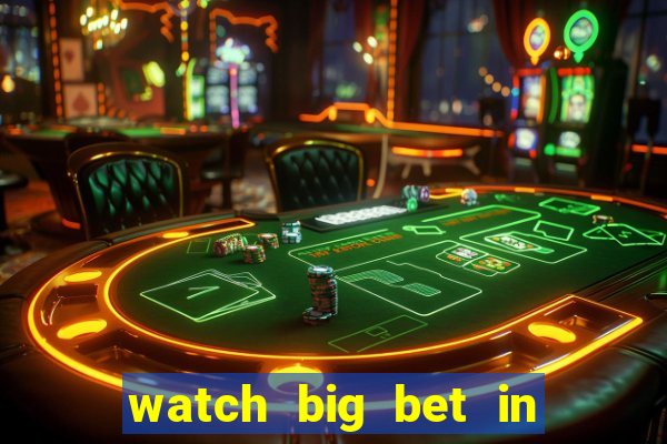 watch big bet in new zealand