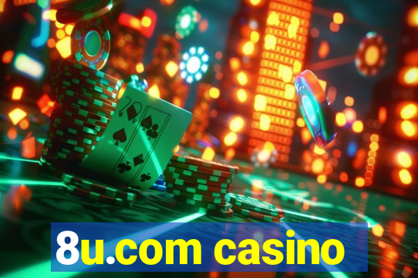 8u.com casino