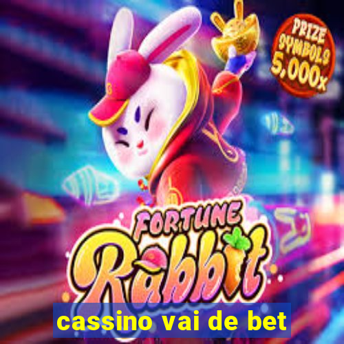 cassino vai de bet