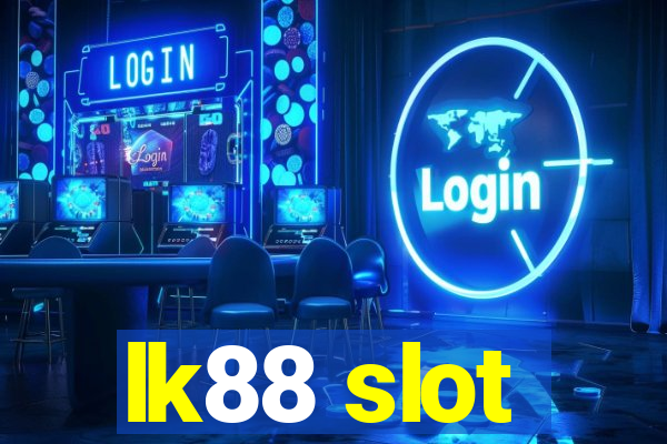 lk88 slot