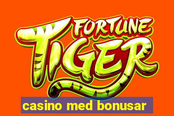 casino med bonusar