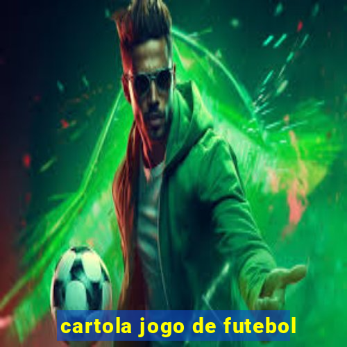 cartola jogo de futebol