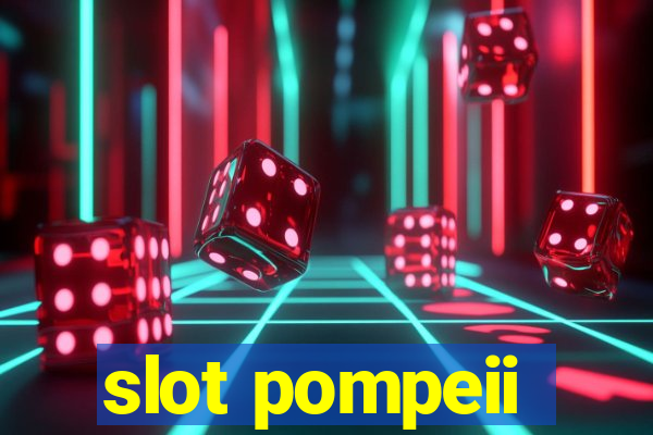 slot pompeii