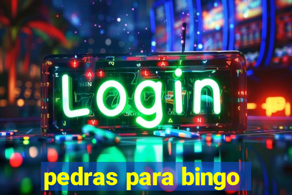 pedras para bingo