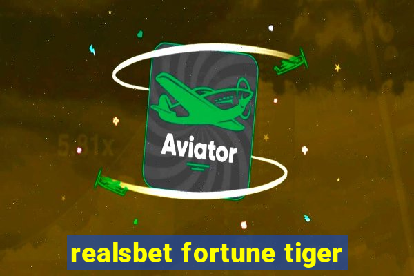 realsbet fortune tiger