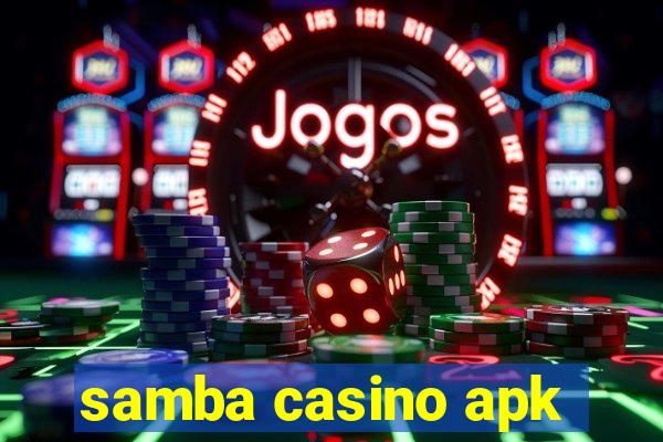 samba casino apk