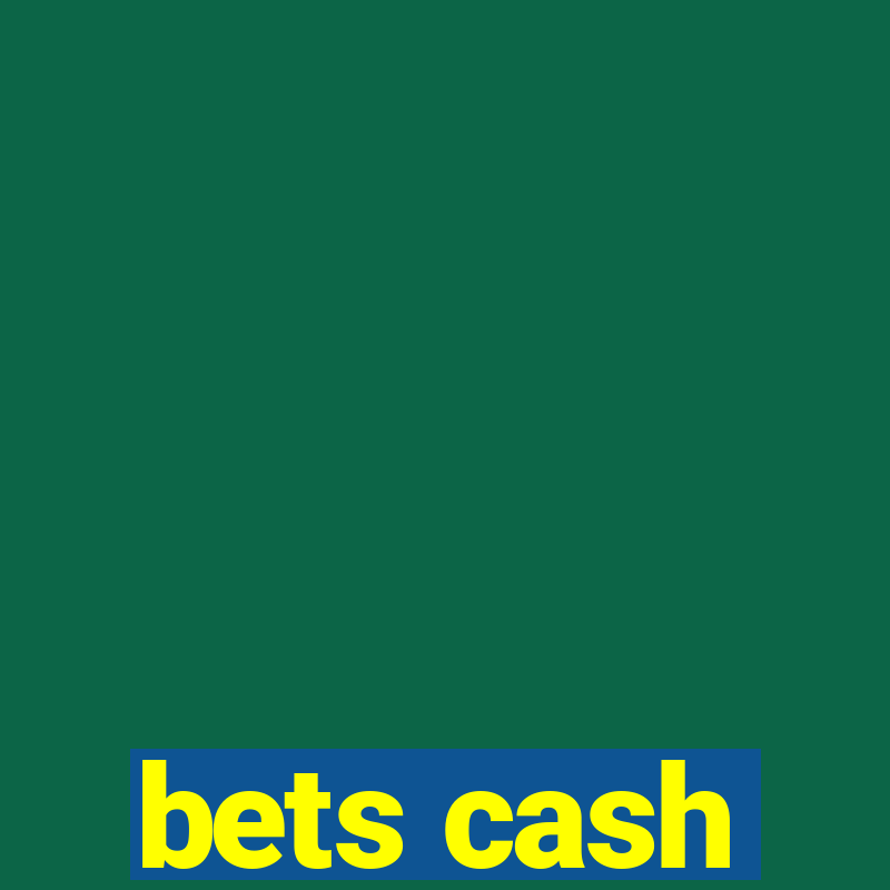 bets cash