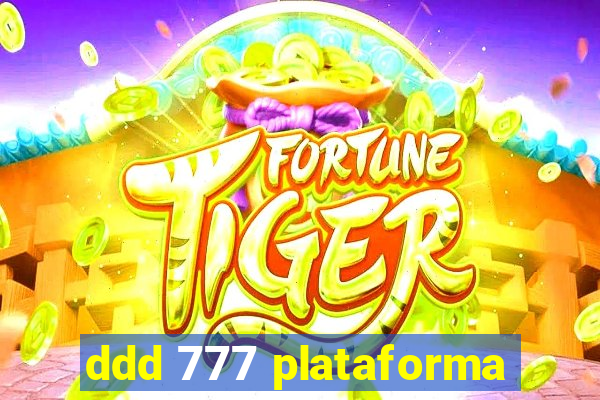 ddd 777 plataforma