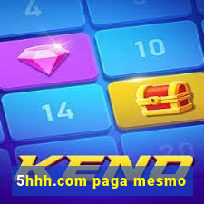 5hhh.com paga mesmo