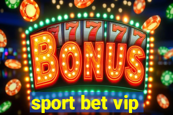 sport bet vip