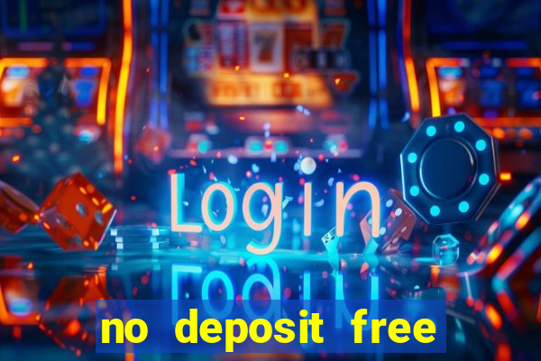 no deposit free casino money