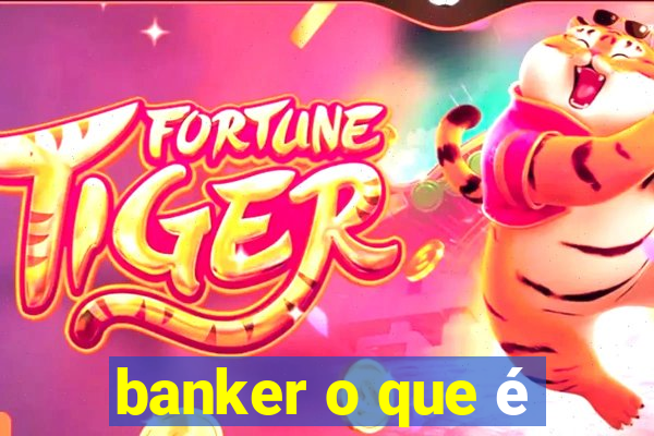 banker o que é