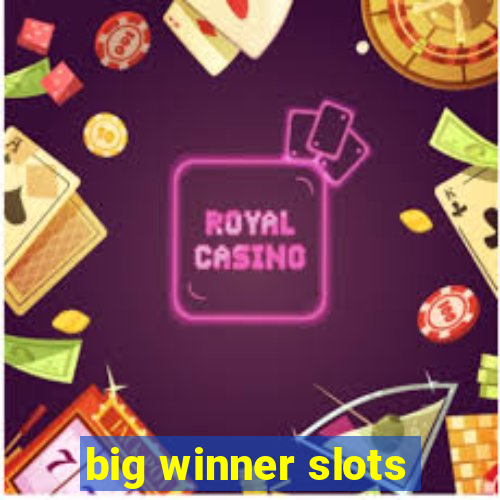 big winner slots