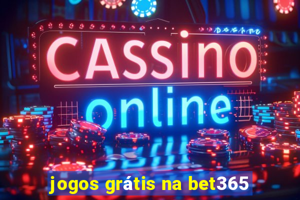 jogos grátis na bet365