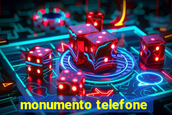 monumento telefone