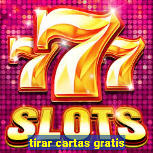 tirar cartas gratis