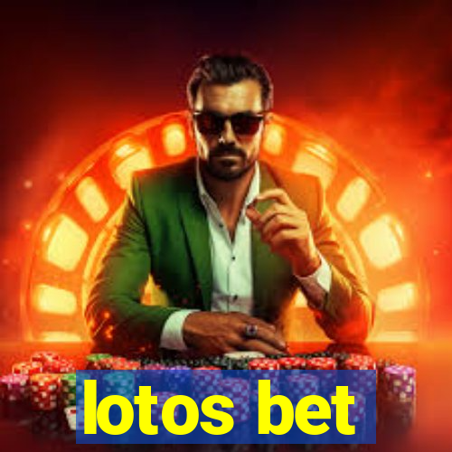 lotos bet