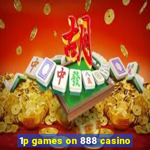 1p games on 888 casino