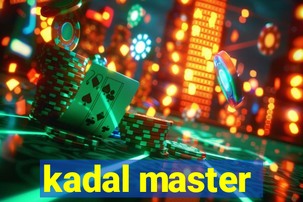 kadal master