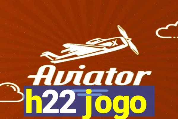 h22 jogo