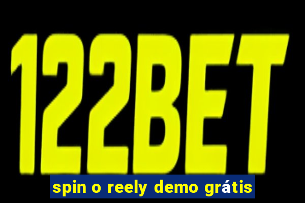 spin o reely demo grátis