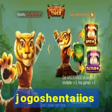 jogoshentaiios