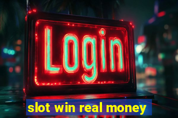 slot win real money