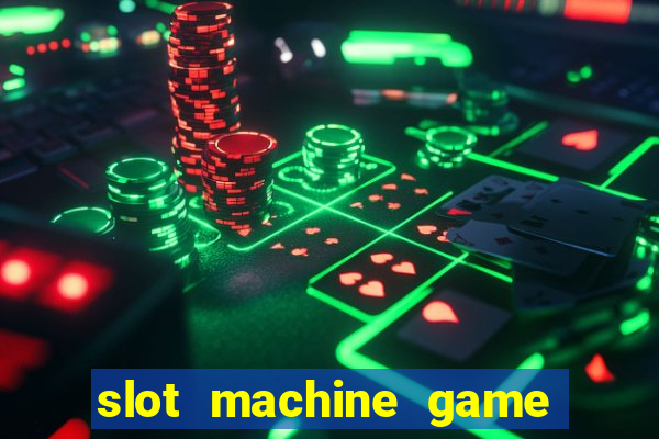 slot machine game real money