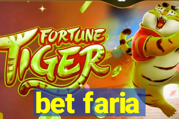 bet faria