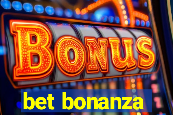 bet bonanza