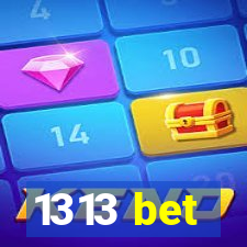 1313 bet