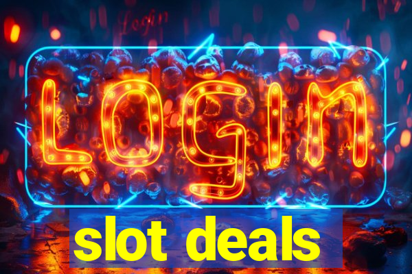 slot deals