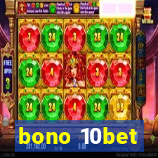 bono 10bet