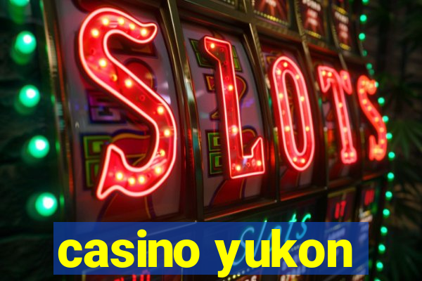 casino yukon