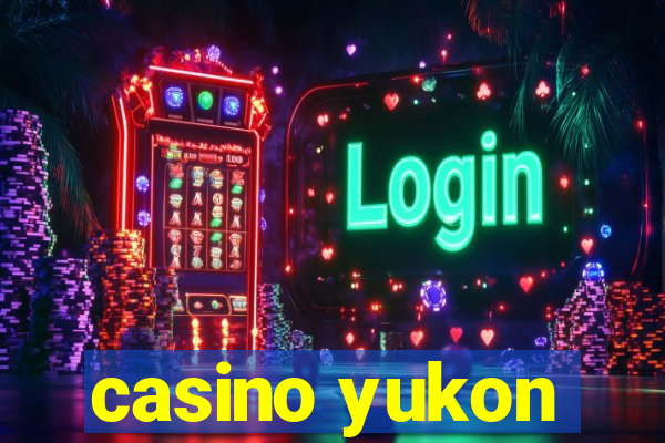 casino yukon