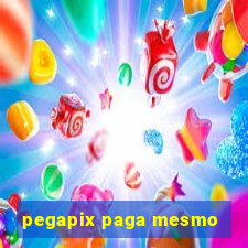 pegapix paga mesmo