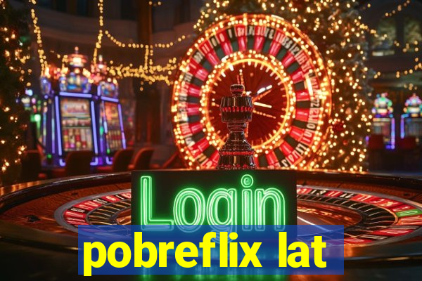 pobreflix lat