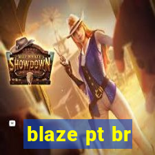 blaze pt br