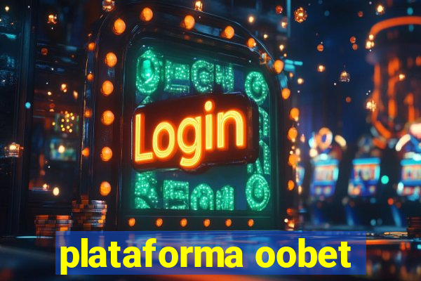 plataforma oobet