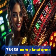 78955 com plataforma