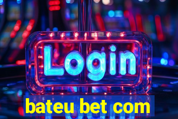 bateu bet com