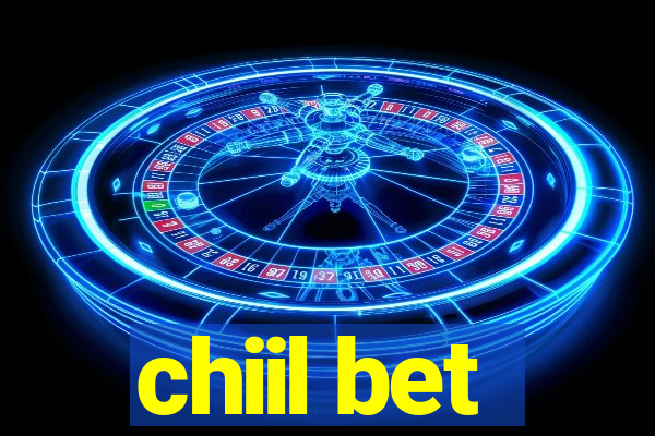 chiil bet