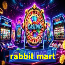 rabbit mart