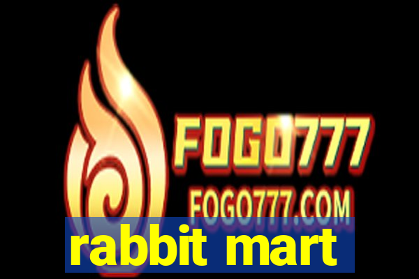 rabbit mart