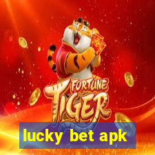 lucky bet apk